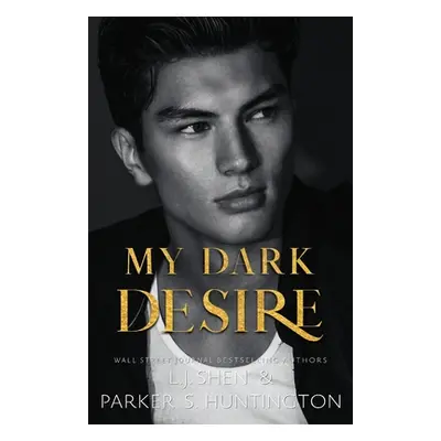 "My Dark Desire: An Enemies-to-Lovers Romance (Alternate Spicy Cover)" - "" ("Huntington Parker 