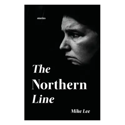 "The Northern Line" - "" ("Lee Mike")