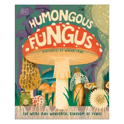 "Humongous Fungus" - "" ("DK")