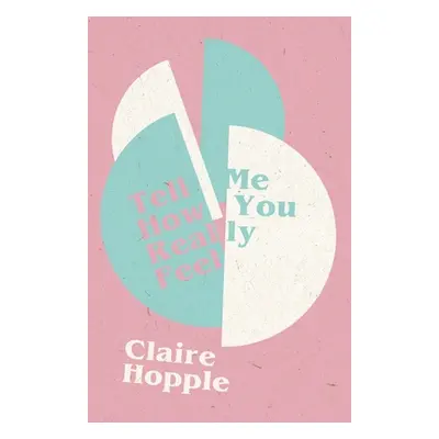 "Tell Me How You Really Feel" - "" ("Hopple Claire")