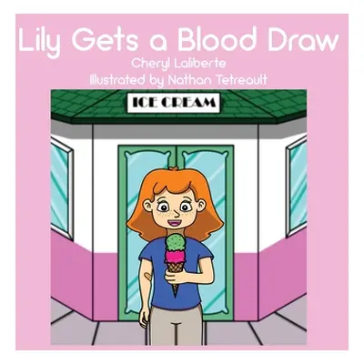 "Lily Gets a Blood Draw" - "" ("Laliberte Cheryl")