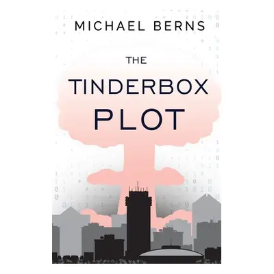 "The Tinderbox Plot" - "" ("Berns Michael W.")