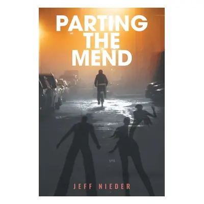 "Parting the Mend" - "" ("Jeff Nieder")