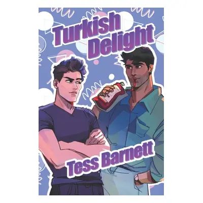 "Turkish Delight" - "" ("Barnett Tess")