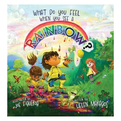 "What Do You Feel When You See A Rainbow?" - "" ("Maragos Helen")