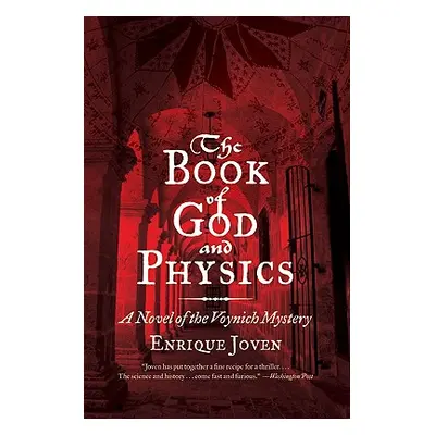 "The Book of God and Physics: A Novel of the Voynich Mystery" - "" ("Joven Enrique")