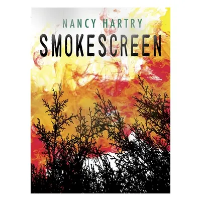 "Smokescreen" - "" ("Hartry Nancy")