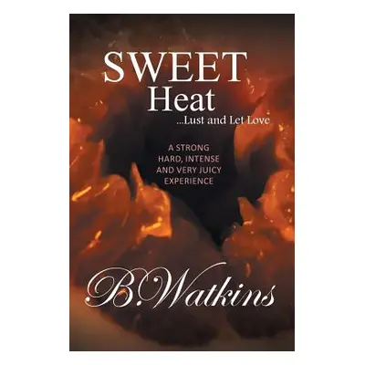 "Sweet Heat" - "" ("Watkins B.")