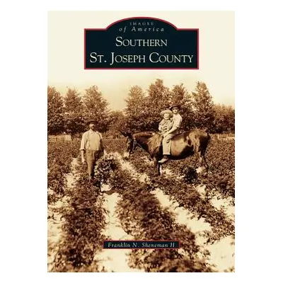 "Southern St. Joseph County" - "" ("Sheweman Franklin N.")