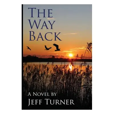 "The Way Back" - "" ("Turner Jeffrey")