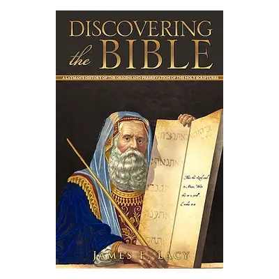 "Discovering the Bible" - "" ("Lacy James F.")