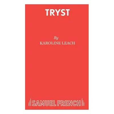 "Tryst" - "" ("Leach Karoline")