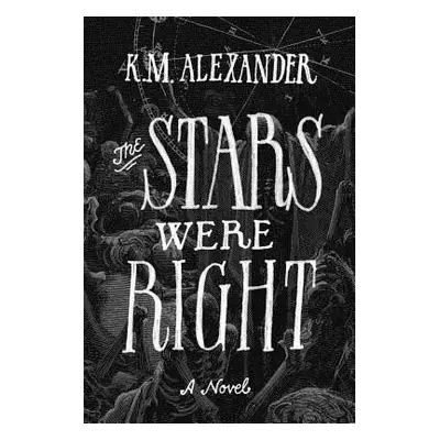 "The Stars Were Right" - "" ("Alexander K. M.")