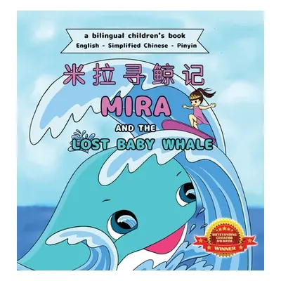 "Mira and the Lost Baby Whale - Bilingual Edition" - "" ("Wang Jennifer")