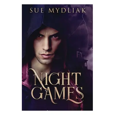 "Night Games" - "" ("Mydliak Sue")