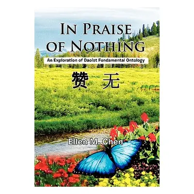 "In Praise of Nothing" - "" ("Chen Ellen M.")