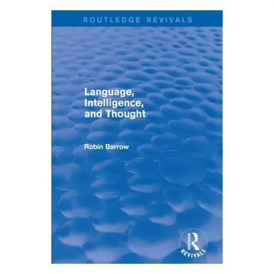 "Language, Intelligence, and Thought" - "" ("Barrow Robin")