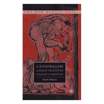 "Cannibalism in High Medieval English Literature" - "" ("Blurton H.")