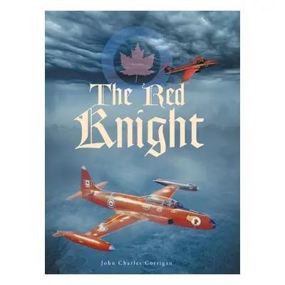 "The Red Knight" - "" ("Corrigan John Charles")