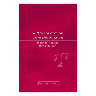 "A Sociology of Jurisprudence" - "" ("Nobles Richard")