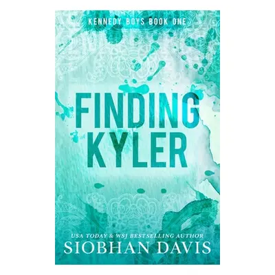 "Finding Kyler" - "" ("Davis Siobhan")