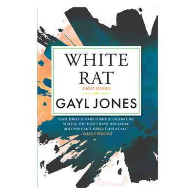 "White Rat: Short Stories" - "" ("Jones Gayl")