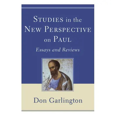 "Studies in the New Perspective on Paul" - "" ("Garlington Don")