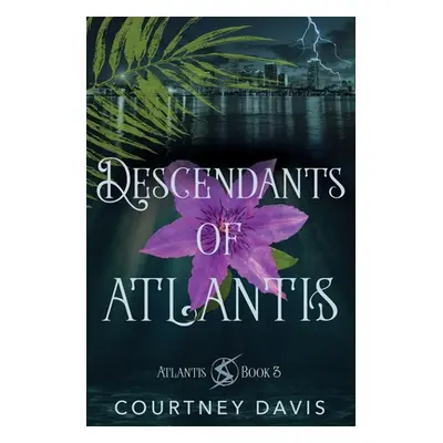 "Descendants of Atlantis" - "" ("Davis Courtney")