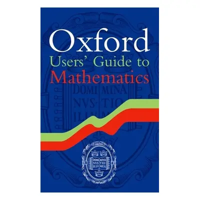 "Oxford Users' Guide to Mathematics" - "" ("Zeidler Eberhard")