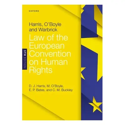 "Harris, O'Boyle, and Warbrick: Law of the European Convention on Human Rights" - ""