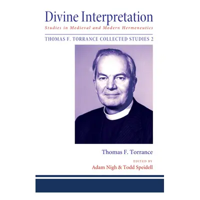 "Divine Interpretation" - "" ("Torrance Thomas F.")