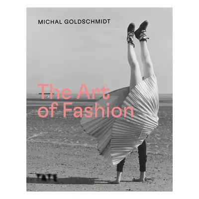 "The Art of Fashion" - "" ("Goldschmidt Michal Goldschmidt")