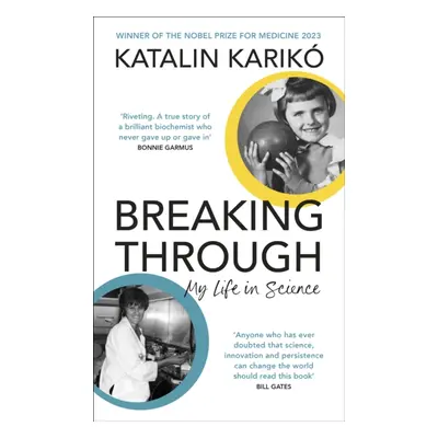 "Breaking Through" - "My Life In Science" ("Kariko Katalin")