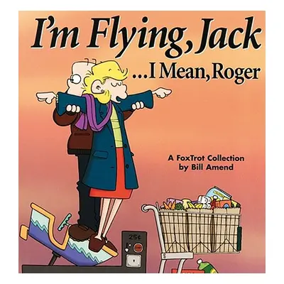 "I'm Flying, Jack...I Mean, Roger" - "" ("Amend Bill")