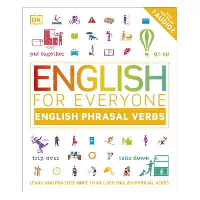 "English for Everyone English Phrasal Verbs" - "Learn and Practise More Than 1,000 English Phras