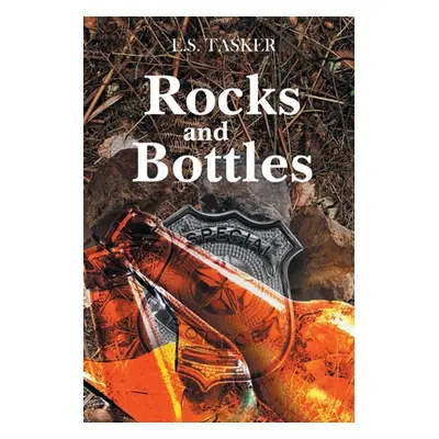 "Rocks and Bottles" - "" ("Tasker E. S.")