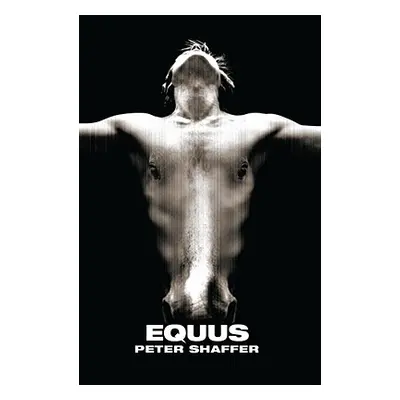 "Equus" - "" ("Shaffer Peter")