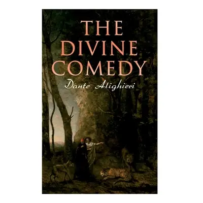 "The Divine Comedy: Annotated Classics Edition" - "" ("Alighieri Dante")