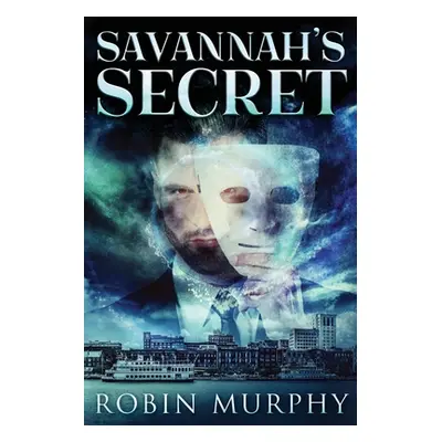 "Savannah's Secret" - "" ("Murphy Robin")