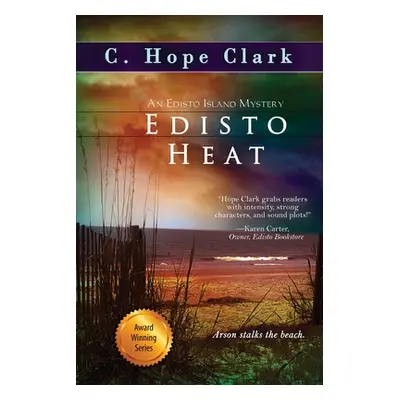 "Edisto Heat" - "" ("Clark C. Hope")