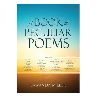 "A Book Of Peculiar Poems" - "" ("Miller Lawanda")