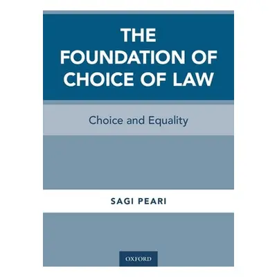 "Foundation of Choice of Law: Choice and Equality" - "" ("Peari Sagi")