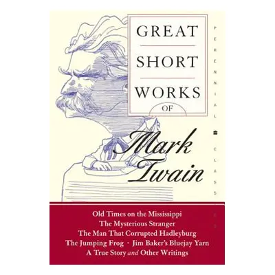 "Great Short Works of Mark Twain" - "" ("Twain Mark")