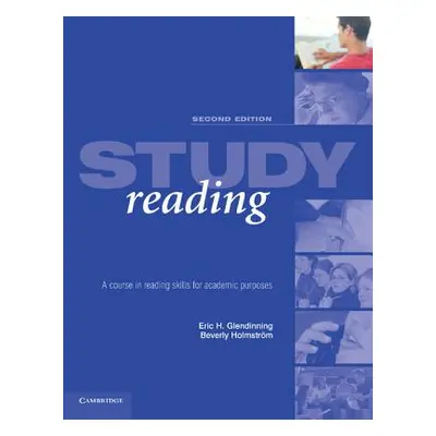 "Study Reading: A Course in Reading Skills for Academic Purposes" - "" ("Glendinning Eric H.")