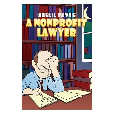 "A Nonprofit Lawyer" - "" ("Hopkins Bruce R.")