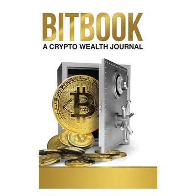 "Bitbook: A Crypto Wealth Journal" - "" ("Scale Victor Al")