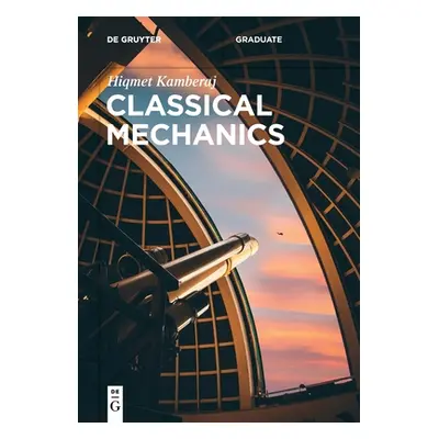 "Classical Mechanics" - "" ("Kamberaj Hiqmet")