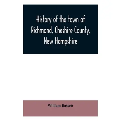 "History of the town of Richmond, Cheshire County, New Hampshire: from its first settlement, to 