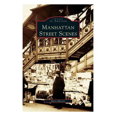 "Manhattan Street Scenes" - "" ("Moreno Barry")