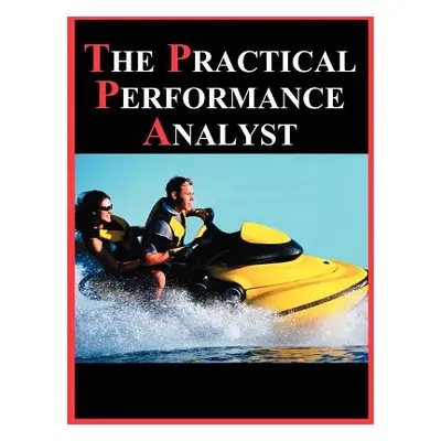 "The Practical Performance Analyst" - "" ("Gunther Neil J.")